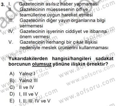 Medyada Çalışma Hayatı Dersi 2015 - 2016 Yılı (Final) Dönem Sonu Sınav Soruları 3. Soru