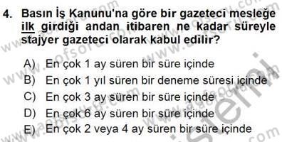 Medyada Çalışma Hayatı Dersi 2015 - 2016 Yılı (Final) Dönem Sonu Sınav Soruları 4. Soru