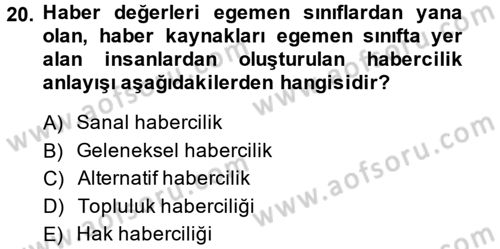 Medya Siyaset Kültür Dersi 2013 - 2014 Yılı (Vize) Ara Sınav Soruları 20. Soru