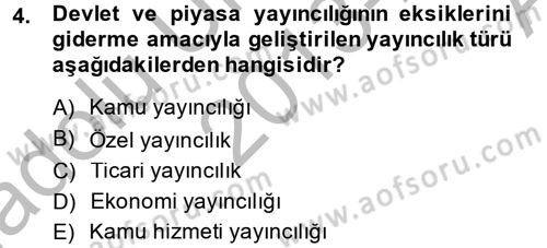 Medya Siyaset Kültür Dersi 2013 - 2014 Yılı (Vize) Ara Sınav Soruları 4. Soru