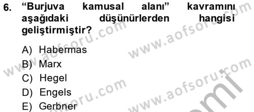 Medya Siyaset Kültür Dersi 2014 - 2015 Yılı (Vize) Ara Sınav Soruları 6. Soru