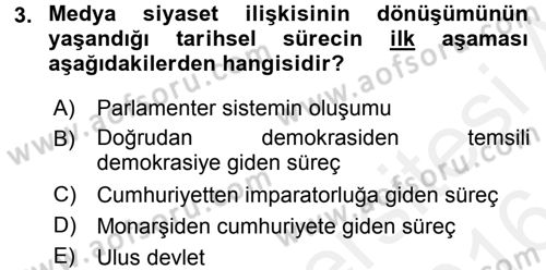 Medya Siyaset Kültür Dersi 2015 - 2016 Yılı (Vize) Ara Sınav Soruları 3. Soru