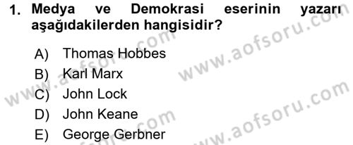 Medya Siyaset Kültür Dersi 2017 - 2018 Yılı 3 Ders Sınav Soruları 1. Soru