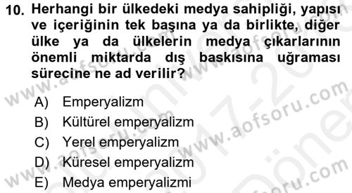 Medya Siyaset Kültür Dersi 2017 - 2018 Yılı (Final) Dönem Sonu Sınavı 10. Soru