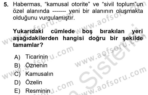 Medya Siyaset Kültür Dersi 2018 - 2019 Yılı 3 Ders Sınav Soruları 5. Soru