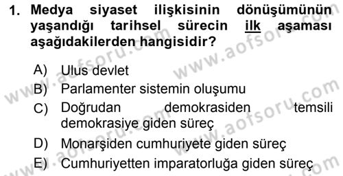 Medya Siyaset Kültür Dersi 2018 - 2019 Yılı Yaz Okulu Sınav Soruları 1. Soru
