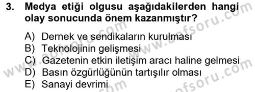 Medya ve Etik Dersi 2012 - 2013 Yılı (Vize) Ara Sınav Soruları 3. Soru