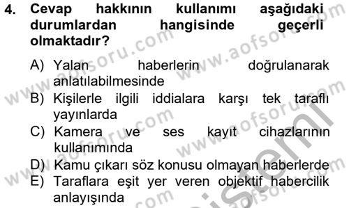 Medya ve Etik Dersi 2012 - 2013 Yılı (Vize) Ara Sınav Soruları 4. Soru