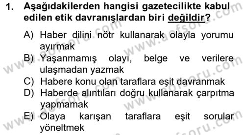 Medya ve Etik Dersi 2012 - 2013 Yılı (Final) Dönem Sonu Sınav Soruları 1. Soru