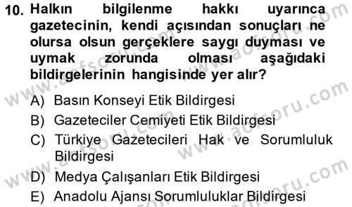 Medya ve Etik Dersi 2013 - 2014 Yılı (Final) Dönem Sonu Sınav Soruları 10. Soru