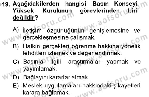 Medya ve Etik Dersi 2013 - 2014 Yılı (Final) Dönem Sonu Sınav Soruları 19. Soru