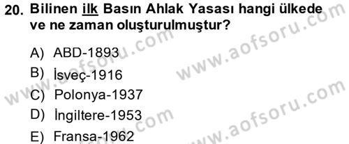 Medya ve Etik Dersi 2013 - 2014 Yılı (Final) Dönem Sonu Sınav Soruları 20. Soru