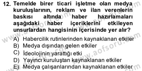 Medya ve Etik Dersi 2013 - 2014 Yılı Tek Ders Sınav Soruları 12. Soru