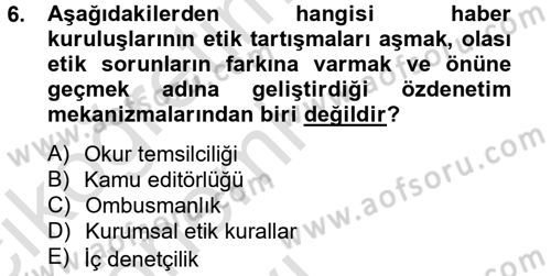 Medya ve Etik Dersi 2013 - 2014 Yılı Tek Ders Sınav Soruları 6. Soru