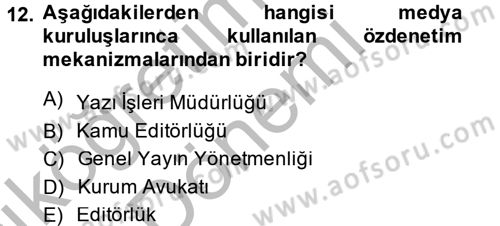 Medya ve Etik Dersi 2014 - 2015 Yılı (Vize) Ara Sınav Soruları 12. Soru
