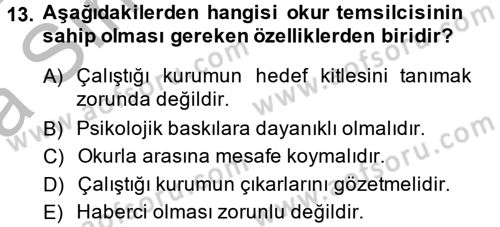 Medya ve Etik Dersi 2014 - 2015 Yılı (Vize) Ara Sınav Soruları 13. Soru
