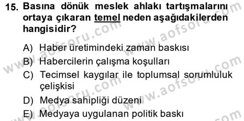 Medya ve Etik Dersi 2014 - 2015 Yılı (Vize) Ara Sınav Soruları 15. Soru