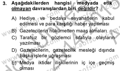Medya ve Etik Dersi 2014 - 2015 Yılı (Vize) Ara Sınav Soruları 3. Soru