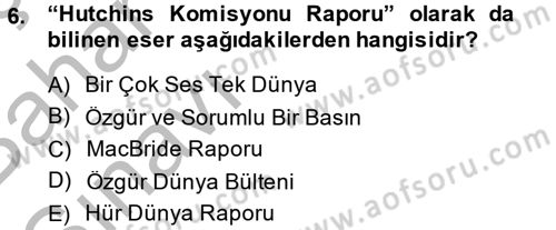 Medya ve Etik Dersi 2014 - 2015 Yılı (Vize) Ara Sınav Soruları 6. Soru