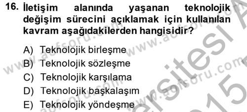 Medya ve Etik Dersi 2014 - 2015 Yılı (Final) Dönem Sonu Sınav Soruları 16. Soru