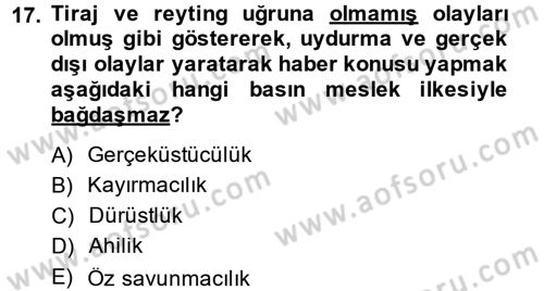 Medya ve Etik Dersi 2014 - 2015 Yılı (Final) Dönem Sonu Sınav Soruları 17. Soru