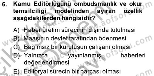 Medya ve Etik Dersi 2014 - 2015 Yılı (Final) Dönem Sonu Sınav Soruları 6. Soru