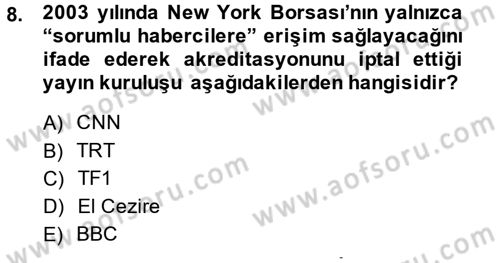 Medya ve Etik Dersi 2014 - 2015 Yılı (Final) Dönem Sonu Sınav Soruları 8. Soru