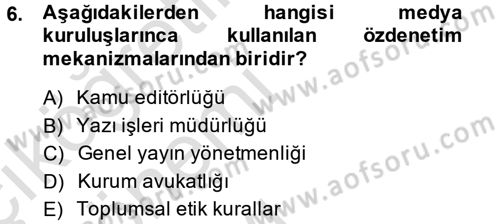 Medya ve Etik Dersi 2014 - 2015 Yılı Tek Ders Sınav Soruları 6. Soru