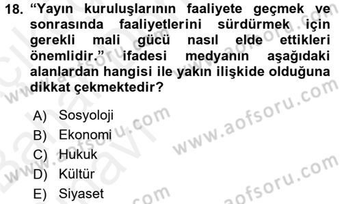 Medya ve Etik Dersi 2015 - 2016 Yılı (Vize) Ara Sınav Soruları 18. Soru