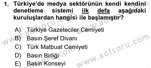 Medya ve Etik Dersi 2015 - 2016 Yılı (Final) Dönem Sonu Sınav Soruları 1. Soru