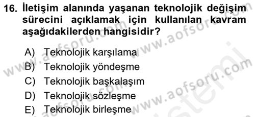 Medya ve Etik Dersi 2015 - 2016 Yılı Tek Ders Sınavı 16. Soru