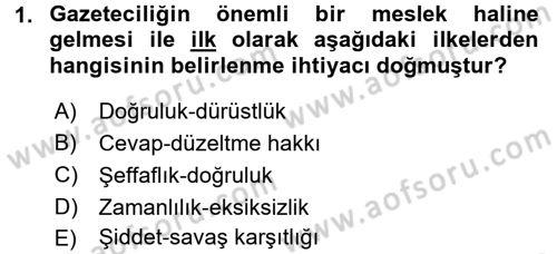 Medya ve Etik Dersi 2016 - 2017 Yılı (Vize) Ara Sınav Soruları 1. Soru