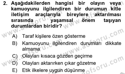 Medya ve Etik Dersi 2016 - 2017 Yılı (Vize) Ara Sınav Soruları 2. Soru