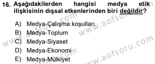 Medya ve Etik Dersi 2017 - 2018 Yılı (Vize) Ara Sınav Soruları 16. Soru