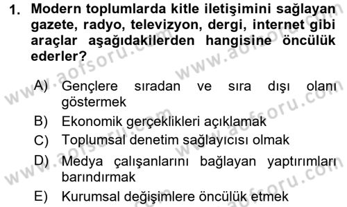 Medya ve Etik Dersi 2017 - 2018 Yılı (Final) Dönem Sonu Sınav Soruları 1. Soru