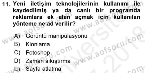 Medya ve Etik Dersi 2017 - 2018 Yılı (Final) Dönem Sonu Sınavı 11. Soru