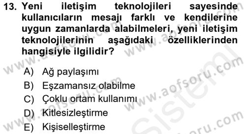 Medya ve Etik Dersi 2017 - 2018 Yılı (Final) Dönem Sonu Sınav Soruları 13. Soru
