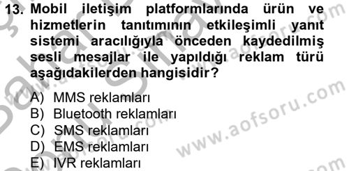 Medya ve Reklam Dersi 2012 - 2013 Yılı (Final) Dönem Sonu Sınav Soruları 13. Soru