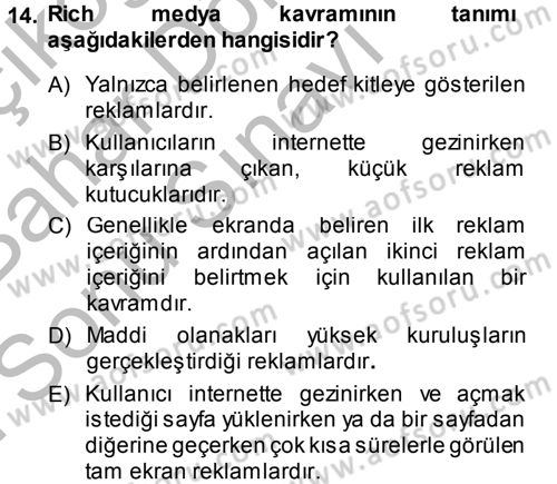 Medya ve Reklam Dersi 2013 - 2014 Yılı (Final) Dönem Sonu Sınav Soruları 14. Soru