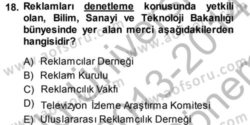 Medya ve Reklam Dersi 2013 - 2014 Yılı (Final) Dönem Sonu Sınav Soruları 18. Soru