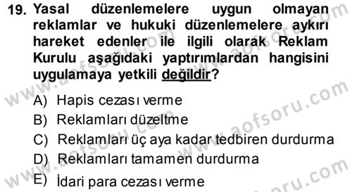 Medya ve Reklam Dersi 2013 - 2014 Yılı (Final) Dönem Sonu Sınav Soruları 19. Soru