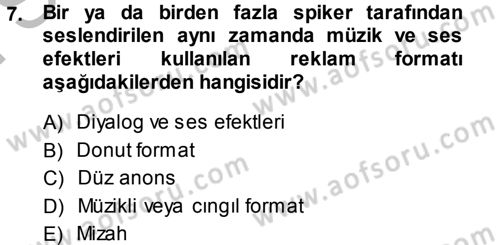 Medya ve Reklam Dersi 2013 - 2014 Yılı (Final) Dönem Sonu Sınav Soruları 7. Soru
