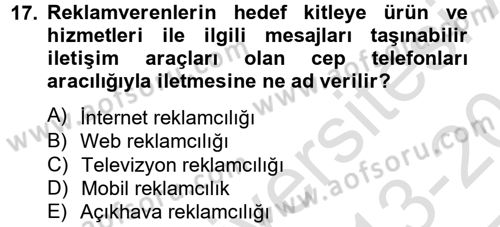 Medya ve Reklam Dersi 2013 - 2014 Yılı Tek Ders Sınavı 17. Soru