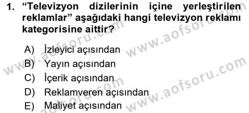 Medya ve Reklam Dersi 2015 - 2016 Yılı Tek Ders Sınav Soruları 1. Soru