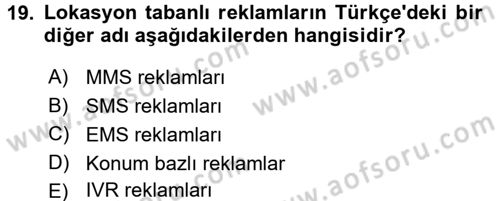 Medya ve Reklam Dersi 2016 - 2017 Yılı (Final) Dönem Sonu Sınav Soruları 19. Soru