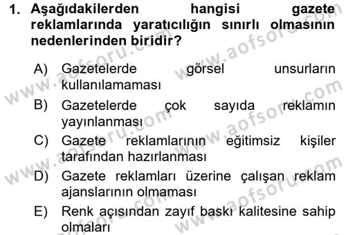 Medya ve Reklam Dersi 2017 - 2018 Yılı (Final) Dönem Sonu Sınav Soruları 1. Soru