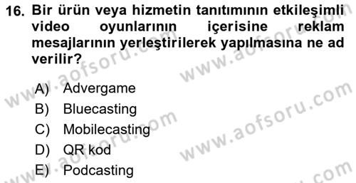 Medya ve Reklam Dersi 2018 - 2019 Yılı 3 Ders Sınav Soruları 16. Soru