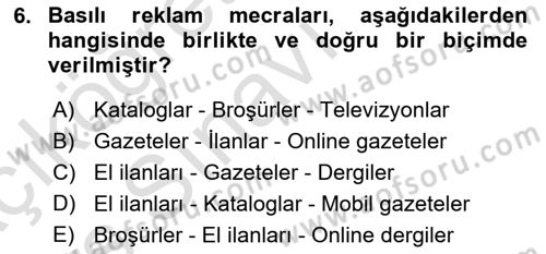 Medya ve Reklam Dersi 2018 - 2019 Yılı 3 Ders Sınav Soruları 6. Soru