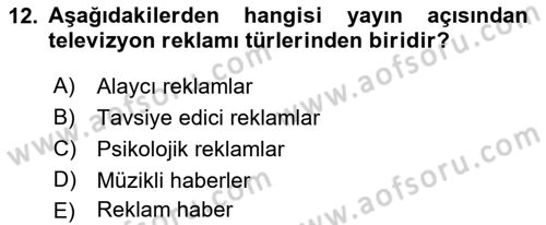 Medya ve Reklam Dersi 2018 - 2019 Yılı (Final) Dönem Sonu Sınav Soruları 12. Soru