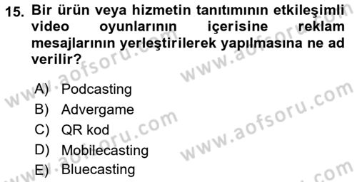 Medya ve Reklam Dersi 2018 - 2019 Yılı Yaz Okulu Sınav Soruları 15. Soru